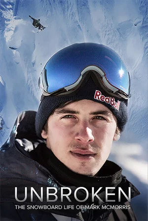 Постер: Unbroken: The Snowboard Life of Mark McMorris