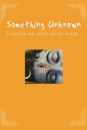 Постер: Something Unknown Is Doing We Don't Know What