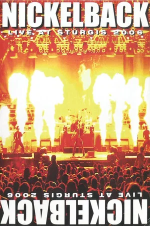 Постер: Nickelback - Live at Sturgis 2006