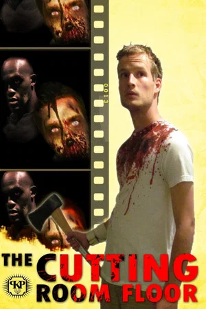 Постер: The Cutting Room Floor