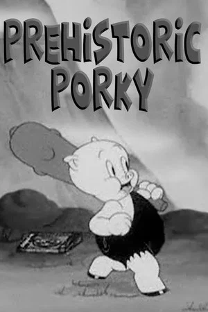 Постер: Prehistoric Porky