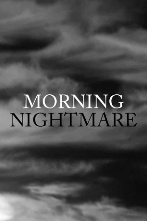 Постер: Morning Nightmare
