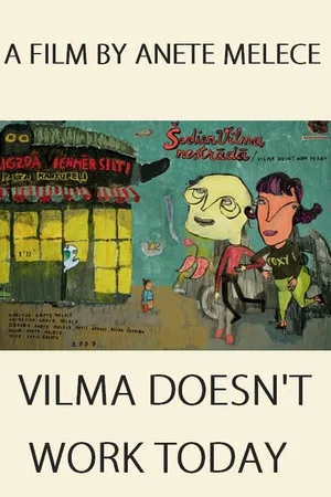 Постер: Vilma Doesn’t Work Today
