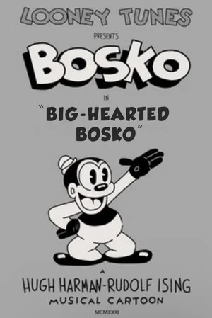 Постер: Big-Hearted Bosko
