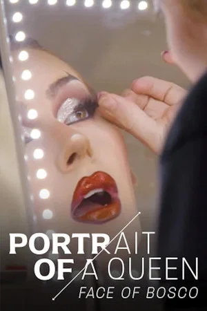 Постер: Face of Bosco: Portrait of a Queen