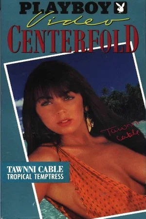 Постер: Playboy Video Centerfold: Tawnni Cable
