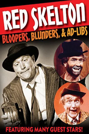 Постер: Red Skelton: Bloopers, Blunders, and Ad Libs