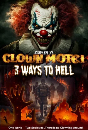 Постер: Clown Motel 3: 3 Ways to Hell