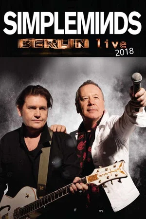 Постер: Simple Minds | Berlin Live 2018