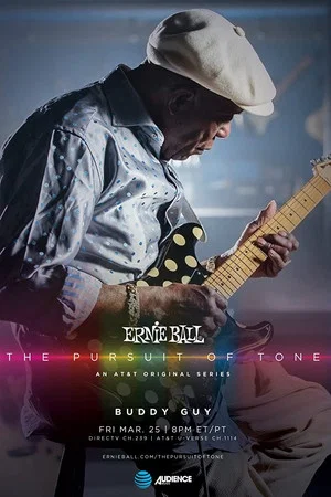 Постер: Ernie Ball: The Pursuit of Tone - Buddy Guy