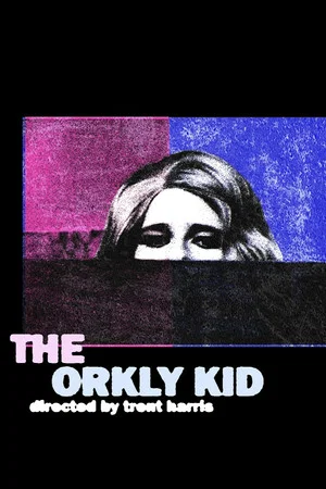 Постер: The Orkly Kid