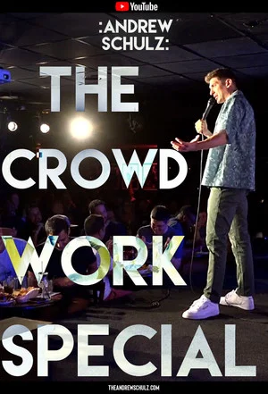 Постер: Andrew Schulz: The Crowd Work Special