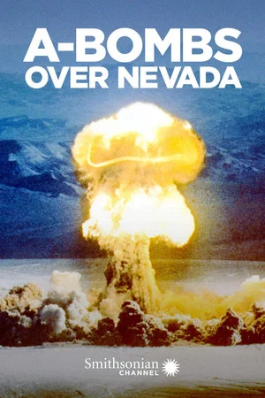 Постер: A-Bombs Over Nevada
