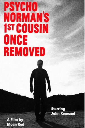 Постер: Psycho Norman's 1st Cousin Once Removed
