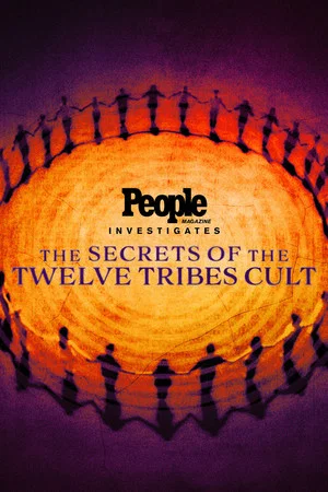 Постер: People Magazine Investigates: The Secrets of the Twelve Tribes Cult