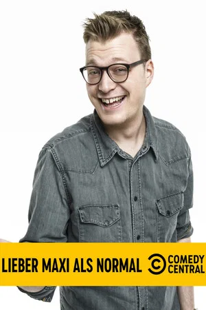 Постер: Maxi Gstettenbauer - Lieber Maxi als normal