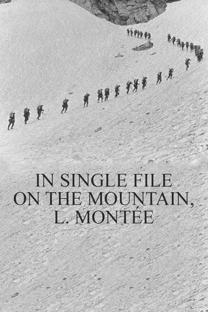 Постер: In Single File on the Mountain, l. Montée