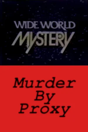 Постер: Murder by Proxy