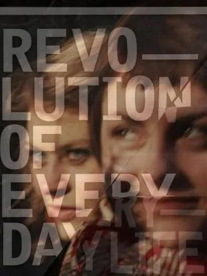 Постер: Revolution of Everyday Life