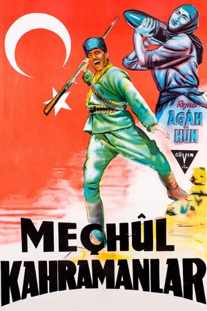 Постер: Meçhul Kahramanlar