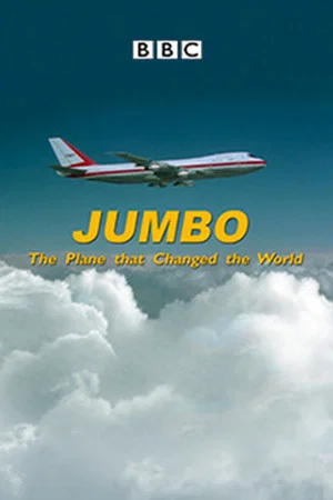 Постер: Jumbo: The Plane That Changed the World
