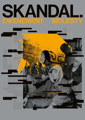 Постер: Skandal. Ewenement Molesty