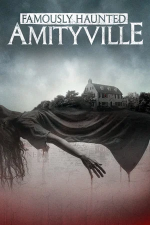 Постер: Famously Haunted: Amityville