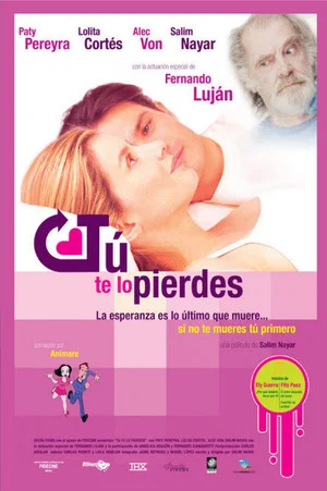 Постер: Tú te lo pierdes