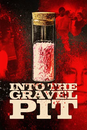 Постер: Into The Gravel Pit