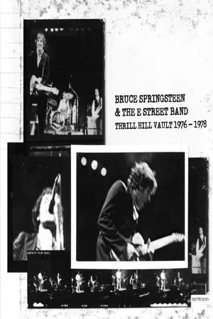 Постер: Bruce Springsteen & The E Street Band: Thrill Hill Vault (1976-1978)