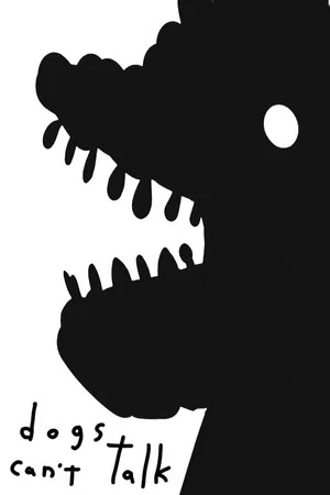Постер: Dogs Can't Talk