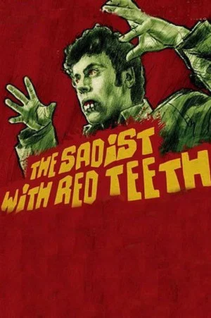 Постер: The Sadist Has Red Teeth