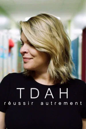 Постер: TDAH : réussir autrement