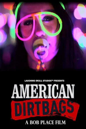 Постер: American Dirtbags