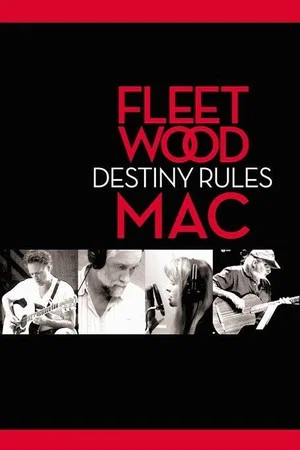 Постер: Fleetwood Mac: Destiny Rules