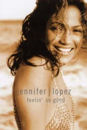 Постер: Jennifer Lopez | Feelin' So Good