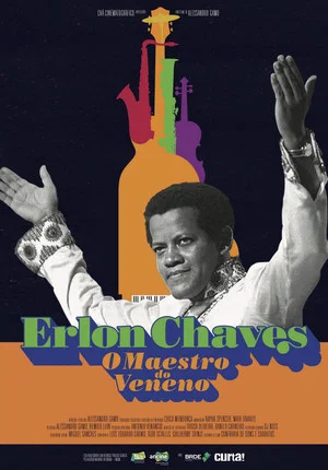 Постер: Erlon Chaves: O Maestro do Veneno