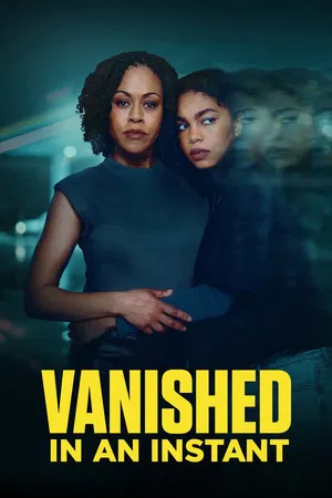 Постер: Vanished in an Instant