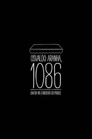 Постер: Osvaldo Aranha, 1086: Um dia na Lancheria do Parque