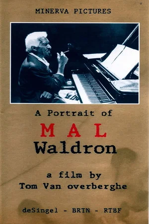 Постер: Mal, a Portrait of Mal Waldron