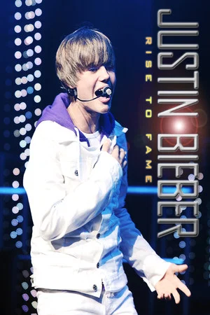 Постер: Justin Bieber: Rise to Fame