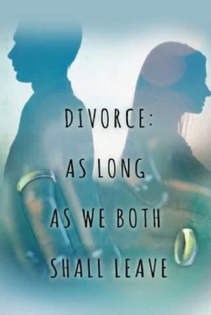 Постер: Divorce: As Long As We Both Shall Leave