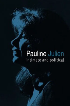 Постер: Pauline Julien, Intimate and Political