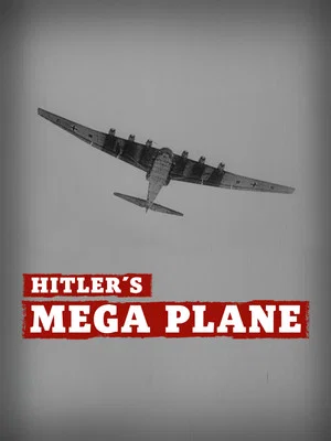 Постер: Hitler's Mega Plane