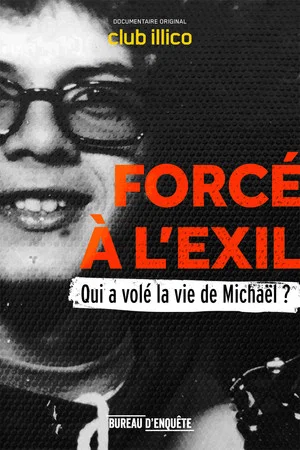Постер: Forcé à l’exil : qui a volé la vie de Michaël?