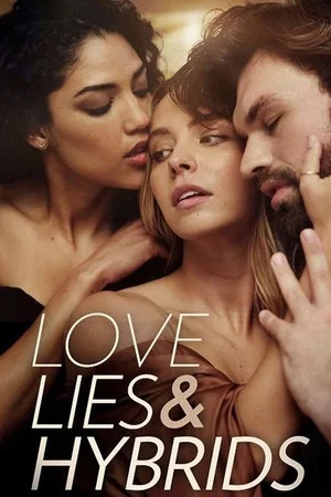 Постер: Love, Lies and Hybrids