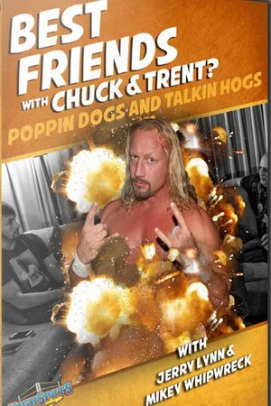Постер: Best Friends The Finale With Jerry Lynn and Mikey Whipwreck