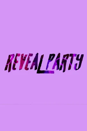 Постер: Reveal Party