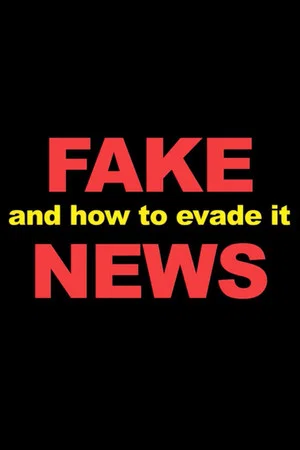 Постер: Fake News And How To Evade It