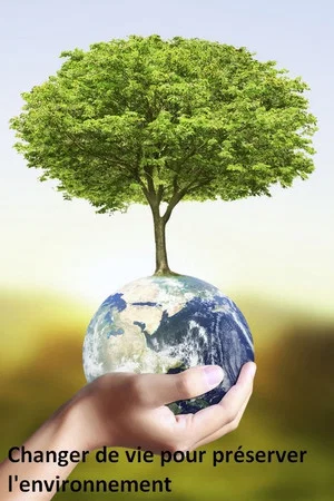 Постер: Changer de vie pour préserver l'environnement
